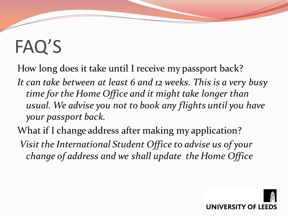 FAQ’S How long does it take until I receive my passport back