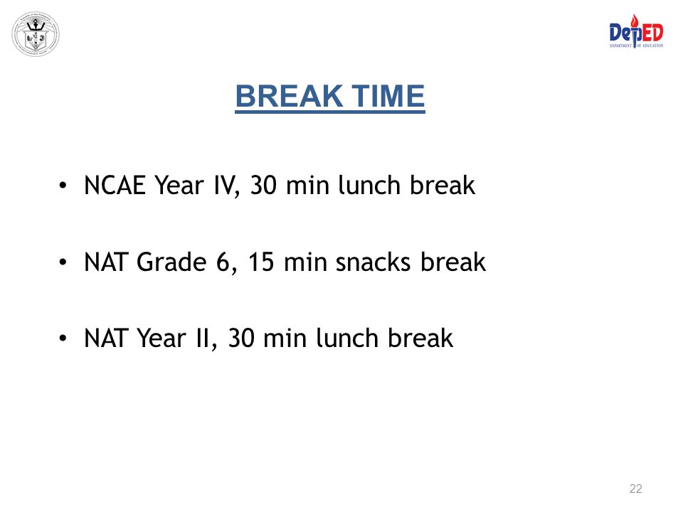 BREAK TIME NCAE Year IV, 30 min lunch break