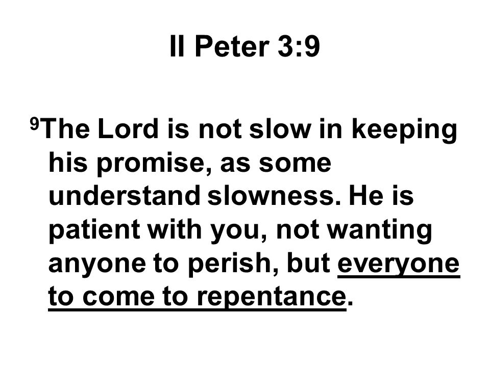 II Peter 3:9
