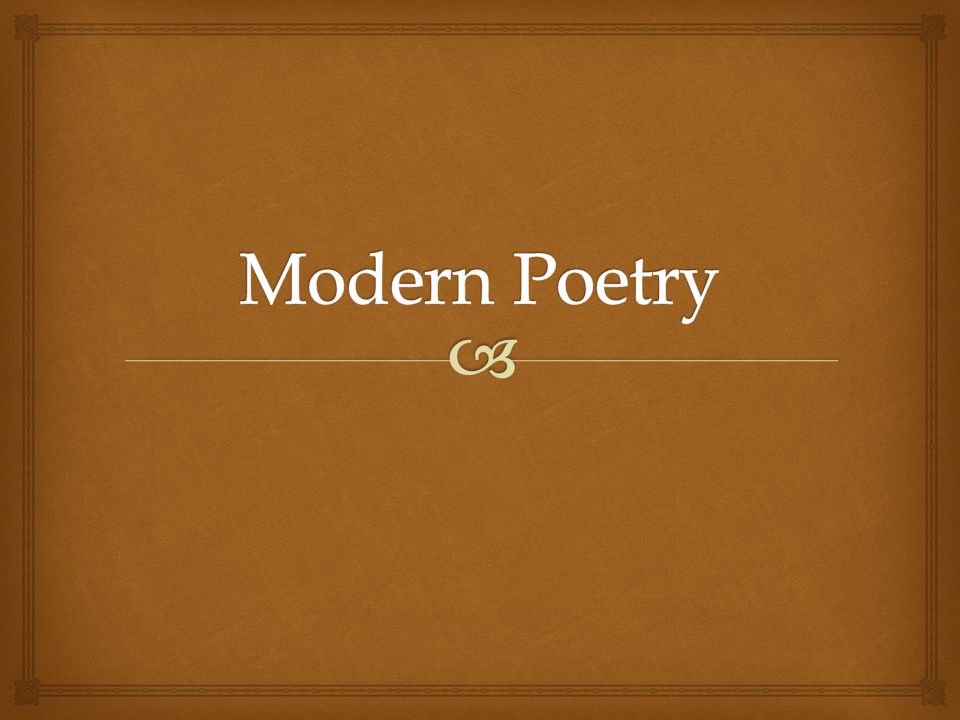 Modern Poetry