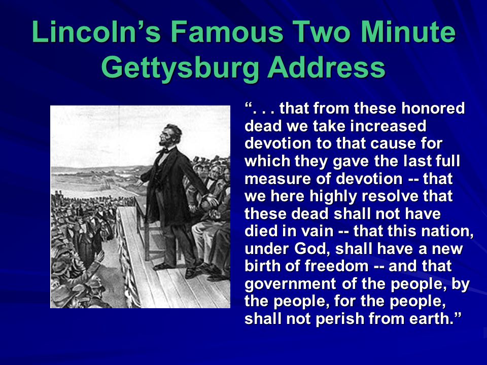 Lincoln’s Famous Two Minute Gettysburg Address
