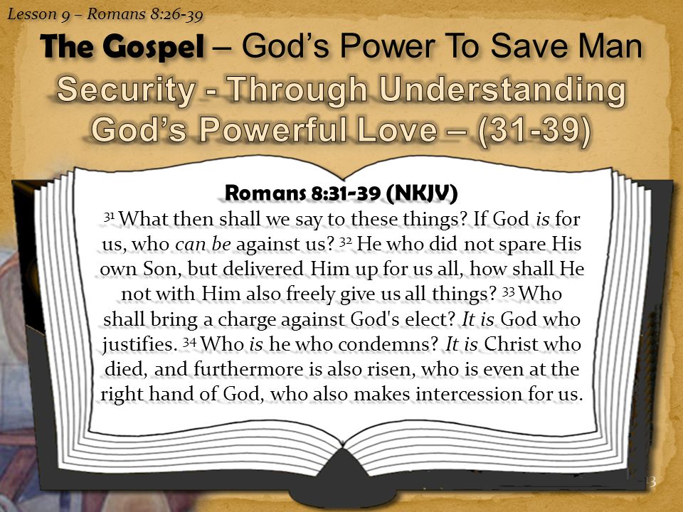Security - Through Understanding God’s Powerful Love – (31-39)