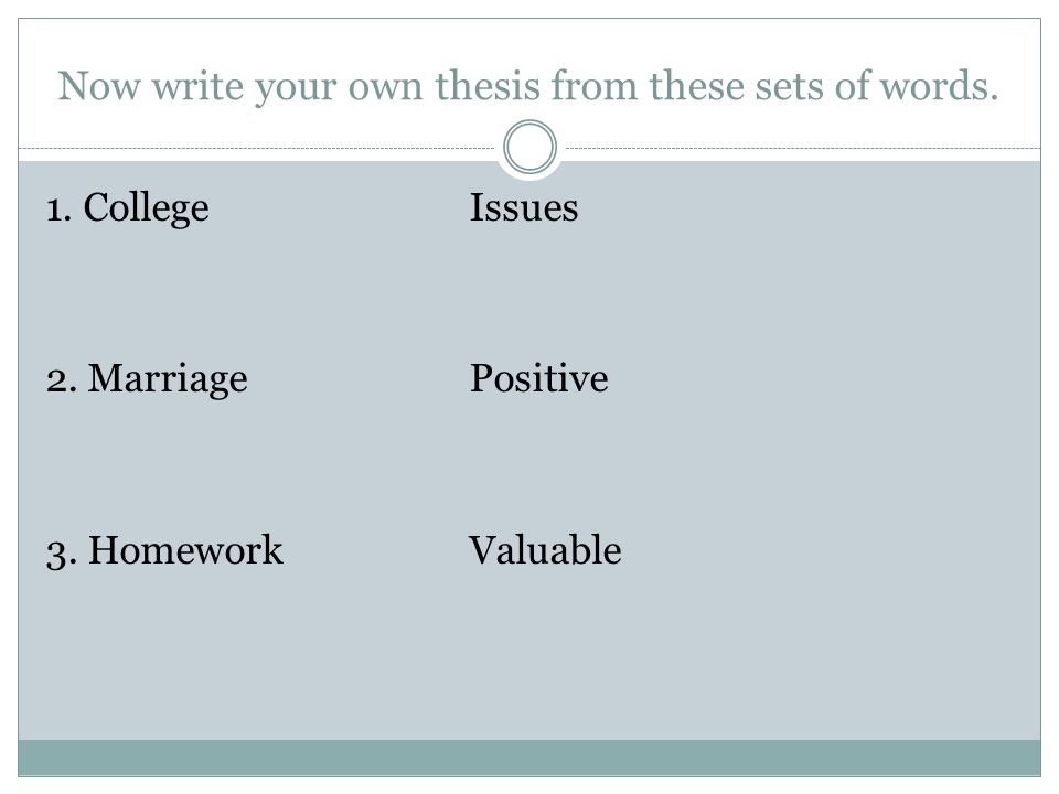 Now write your own thesis from these sets of words.