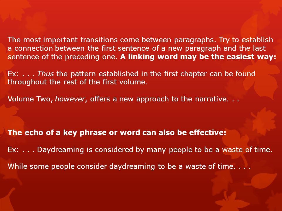 The most important transitions come between paragraphs