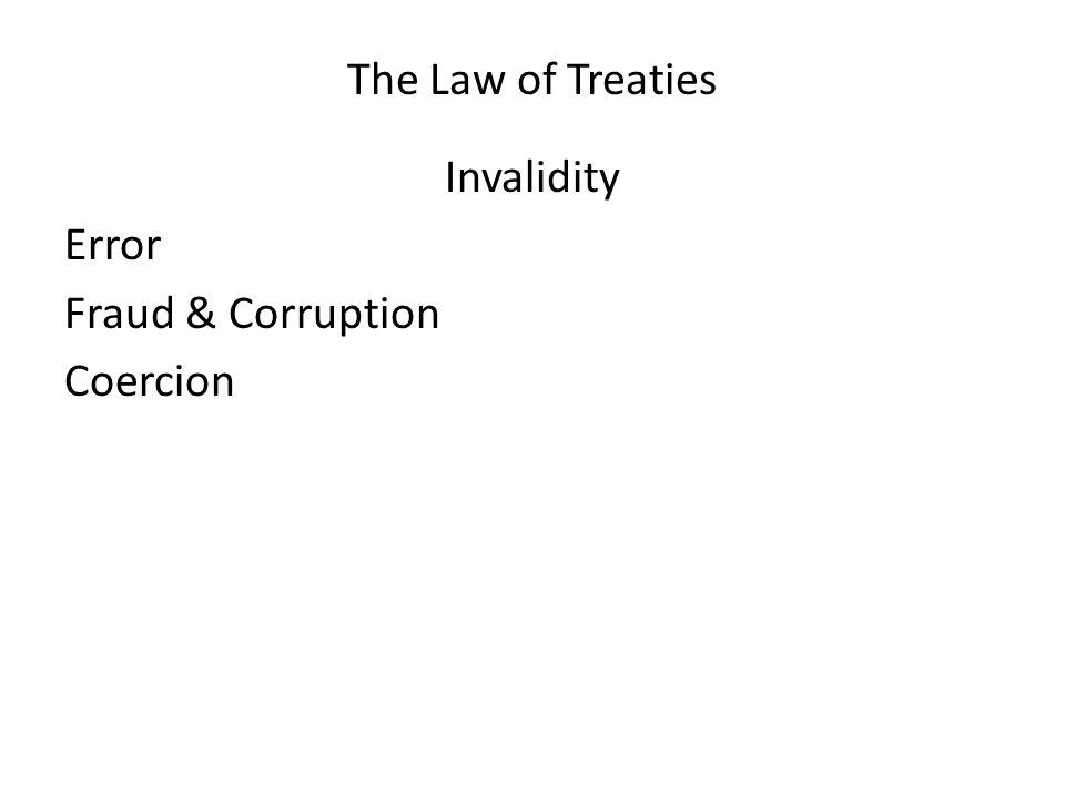 Invalidity Error Fraud & Corruption Coercion