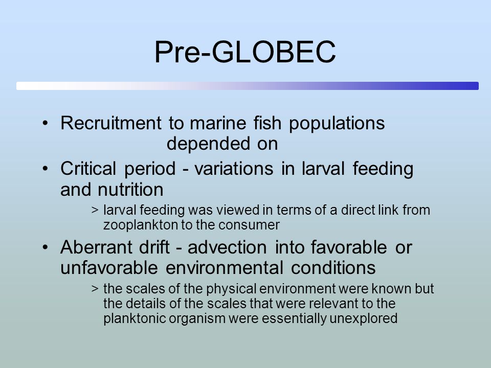 Pre-GLOBEC Recruitment to marine fish populations depended on