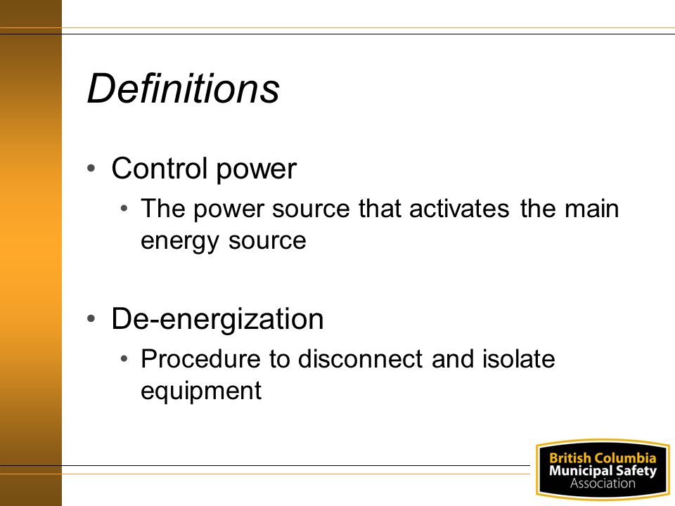 Definitions Control power De-energization