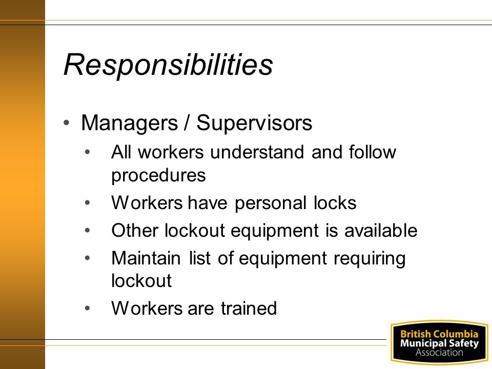 Responsibilities Managers / Supervisors