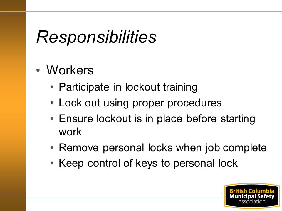 Responsibilities Workers Participate in lockout training