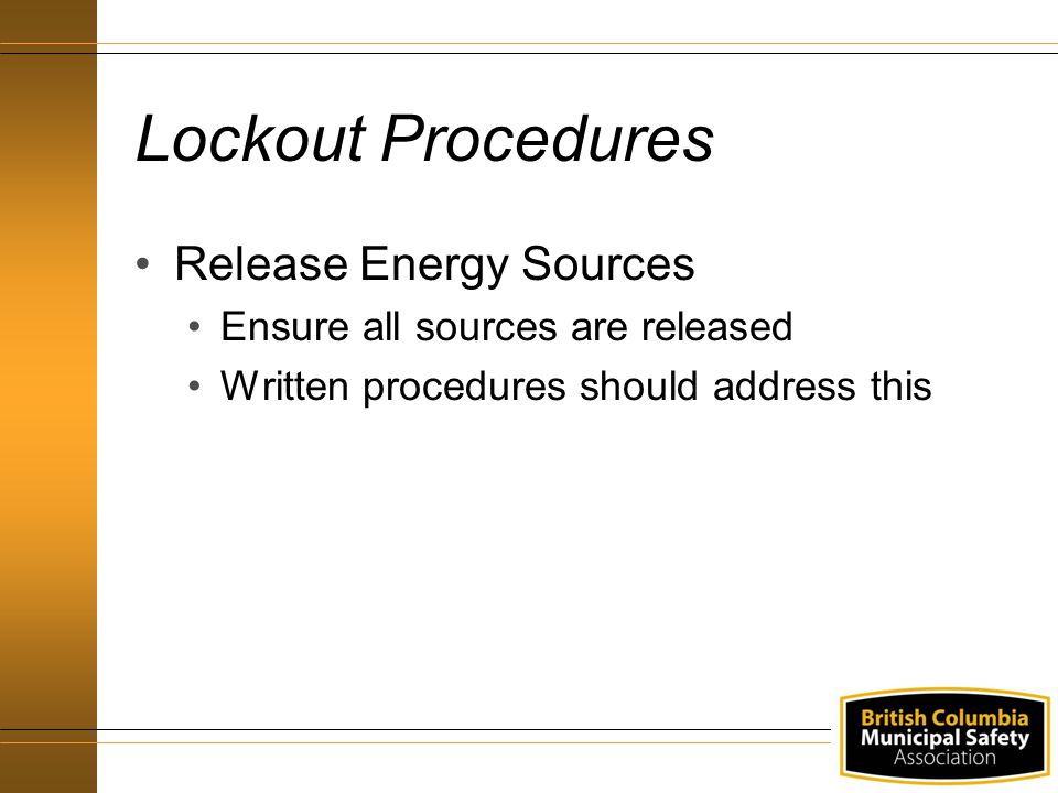 Lockout Procedures Release Energy Sources