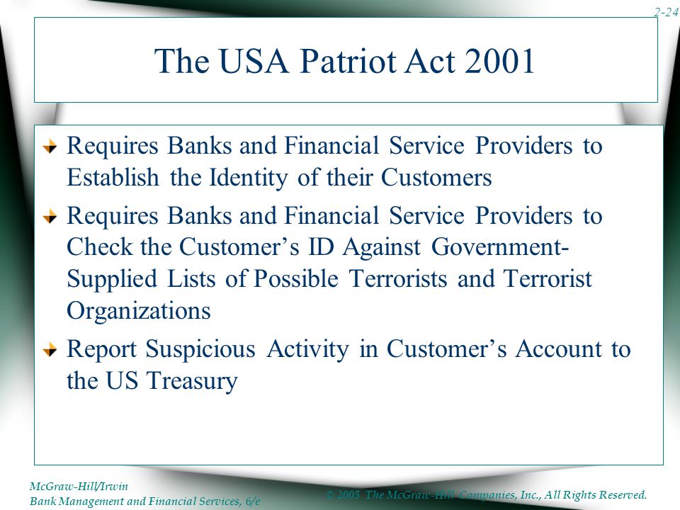 The USA Patriot Act 2001 Requires Banks and Financial Service Providers to Establish the Identity of their Customers.