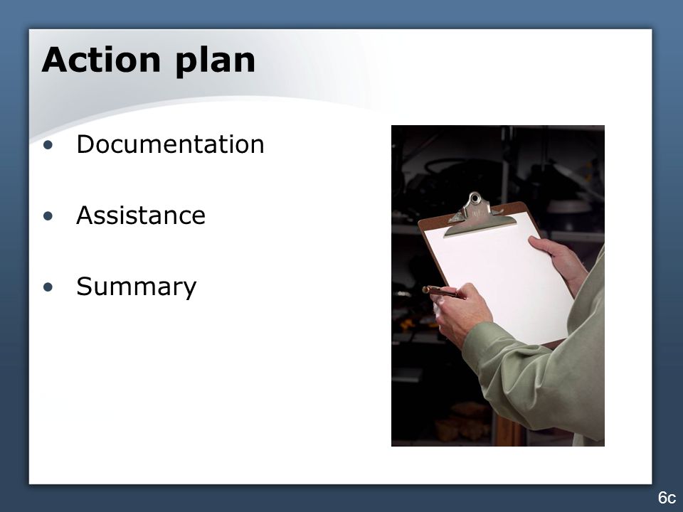 Action plan Documentation Assistance Summary 6c