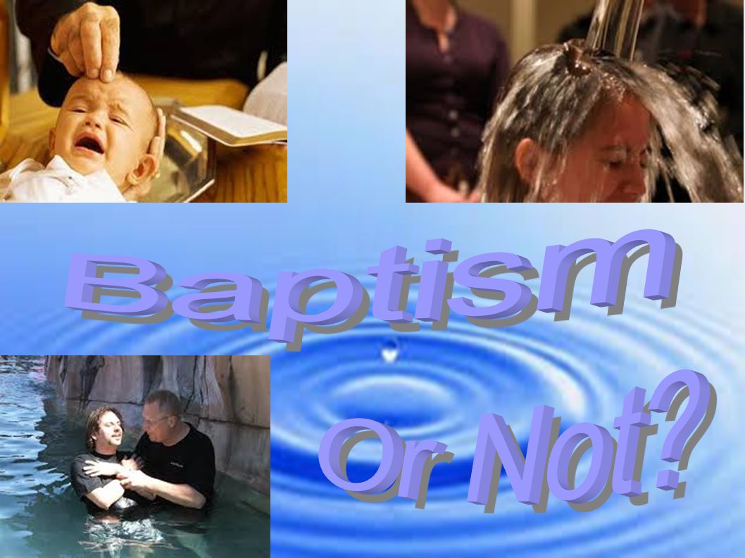 Baptism Or Not