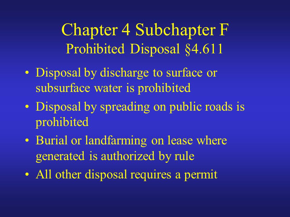 Chapter 4 Subchapter F Prohibited Disposal §4.611