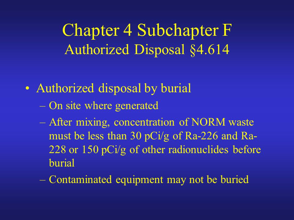 Chapter 4 Subchapter F Authorized Disposal §4.614