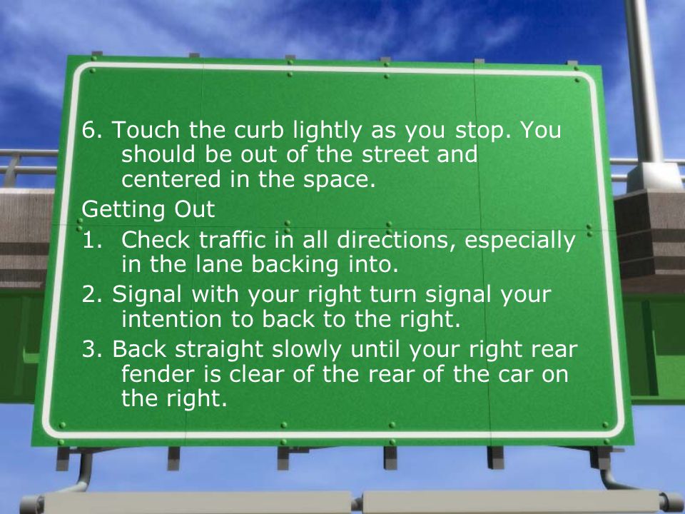 6. Touch the curb lightly as you stop