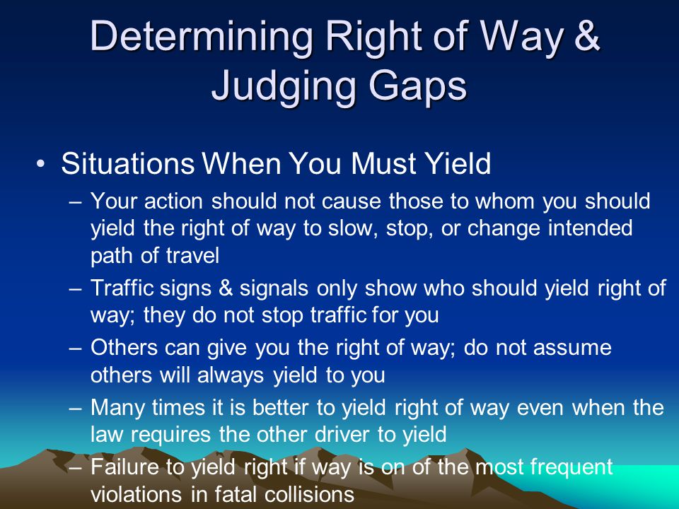 Determining Right of Way & Judging Gaps