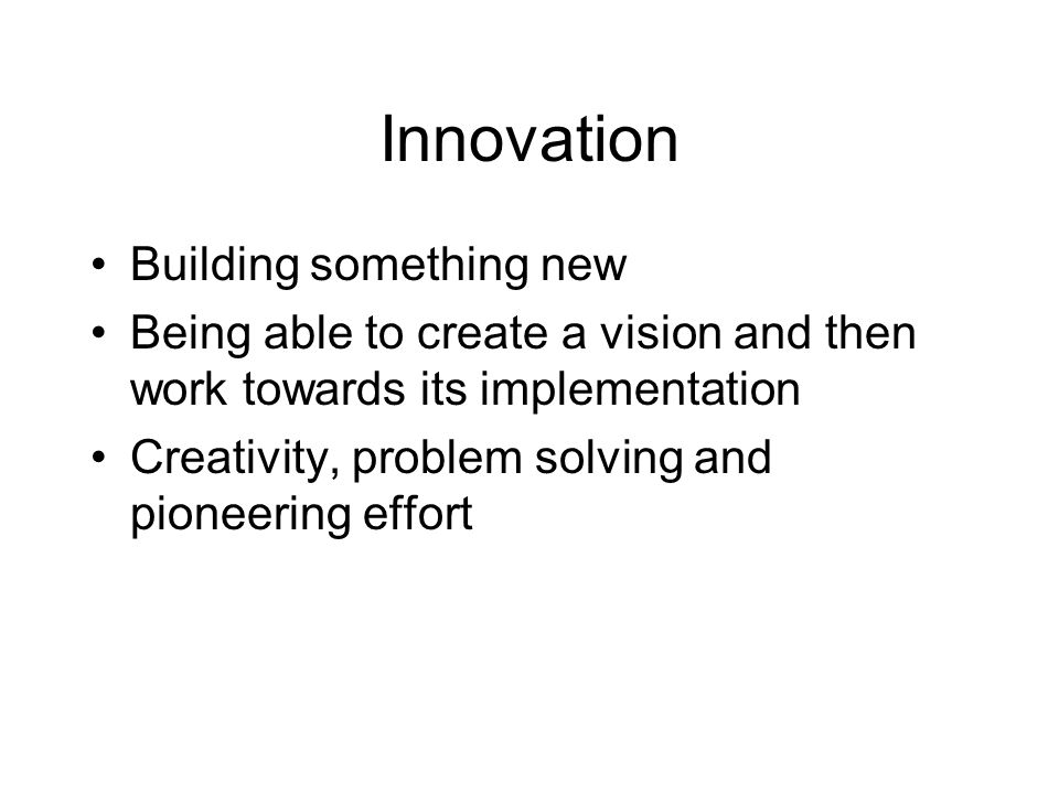 Innovation Building something new
