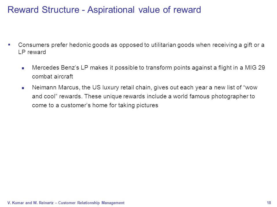 Reward Structure - Aspirational value of reward