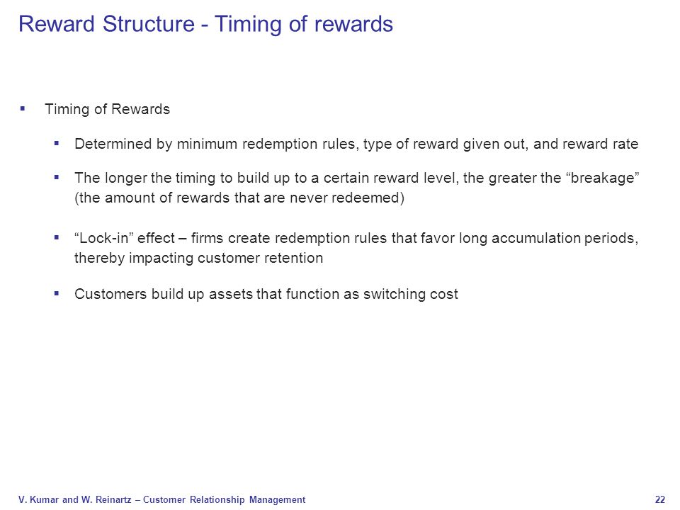 Reward Structure - Timing of rewards
