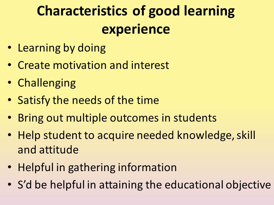 Characteristics of good learning experience