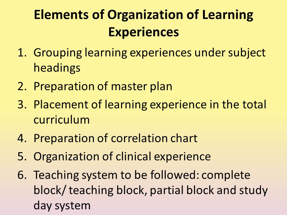 Elements of Organization of Learning Experiences