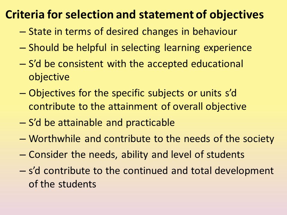 Criteria for selection and statement of objectives