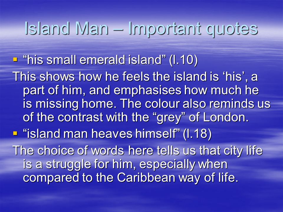 Island Man – Important quotes