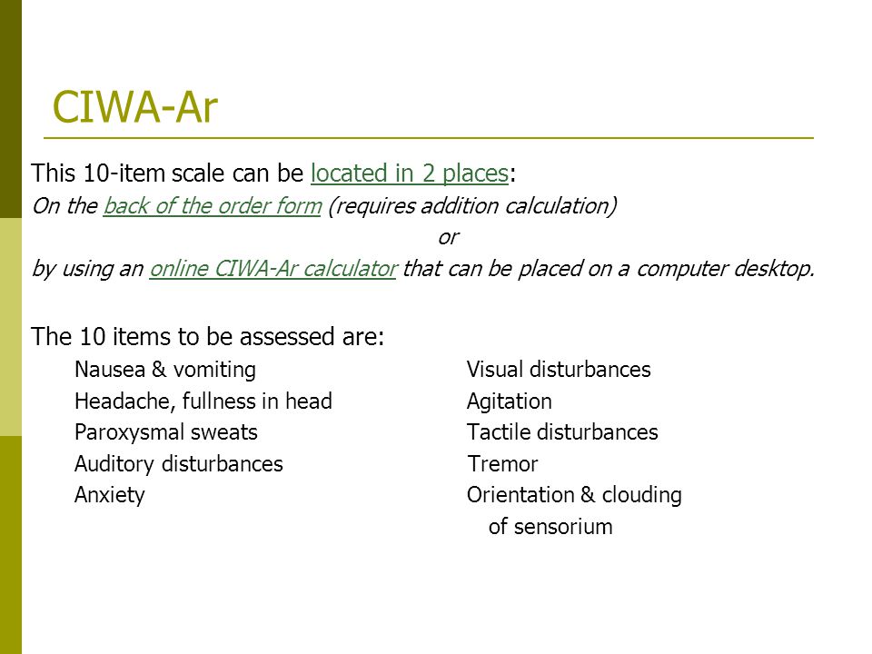 Utilizing the Adult Alcohol Withdrawal Syndrome Order form & CIWAAr