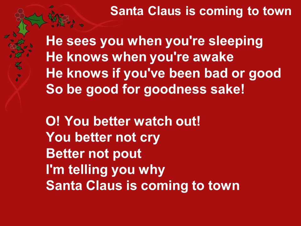 Santa Claus is coming to town