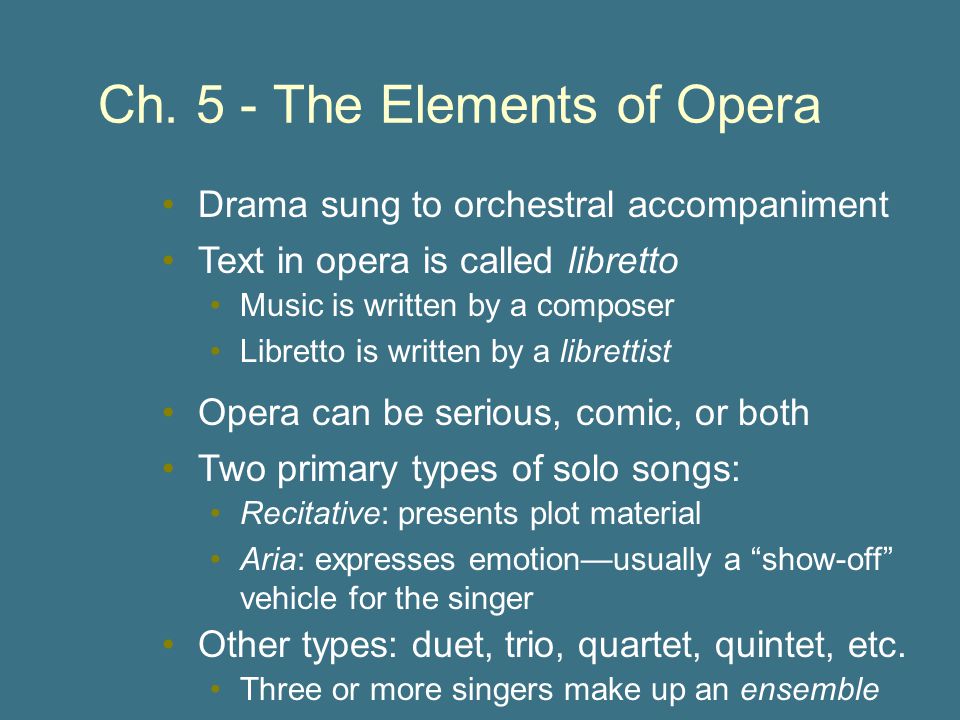 Ch. 5 - The Elements of Opera