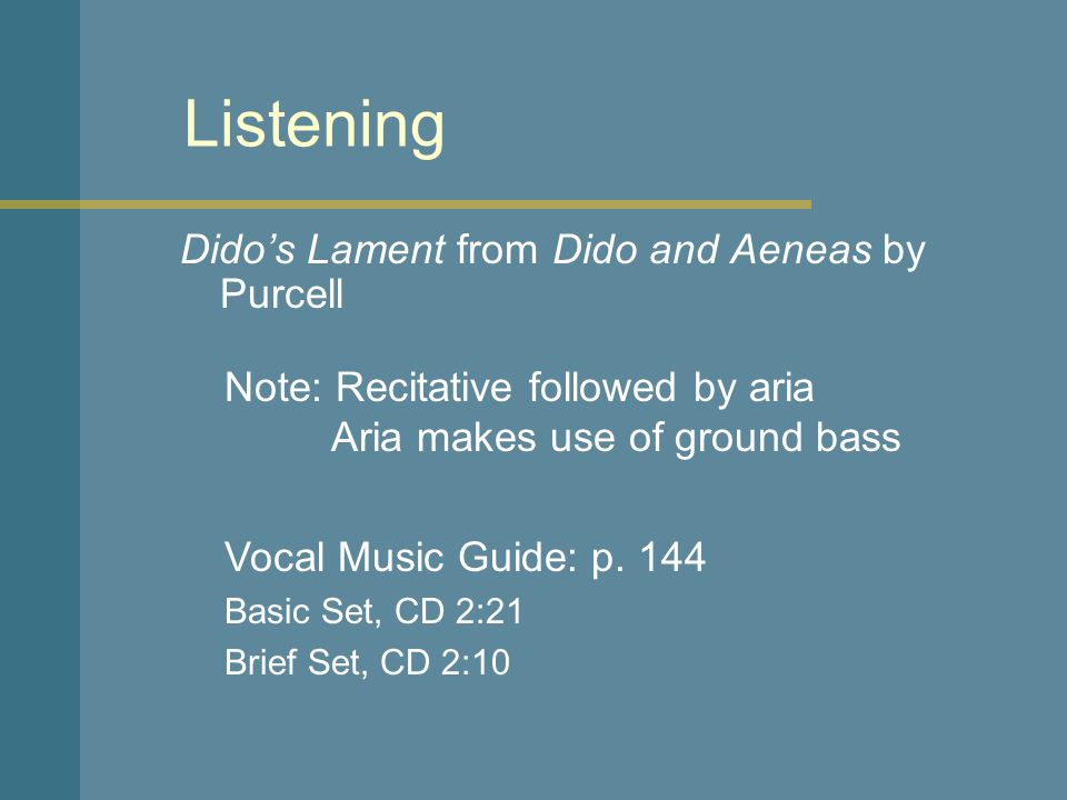 Listening Dido’s Lament from Dido and Aeneas by Purcell