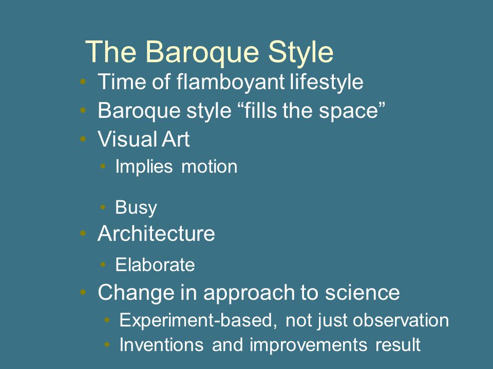 The Baroque Style Time of flamboyant lifestyle