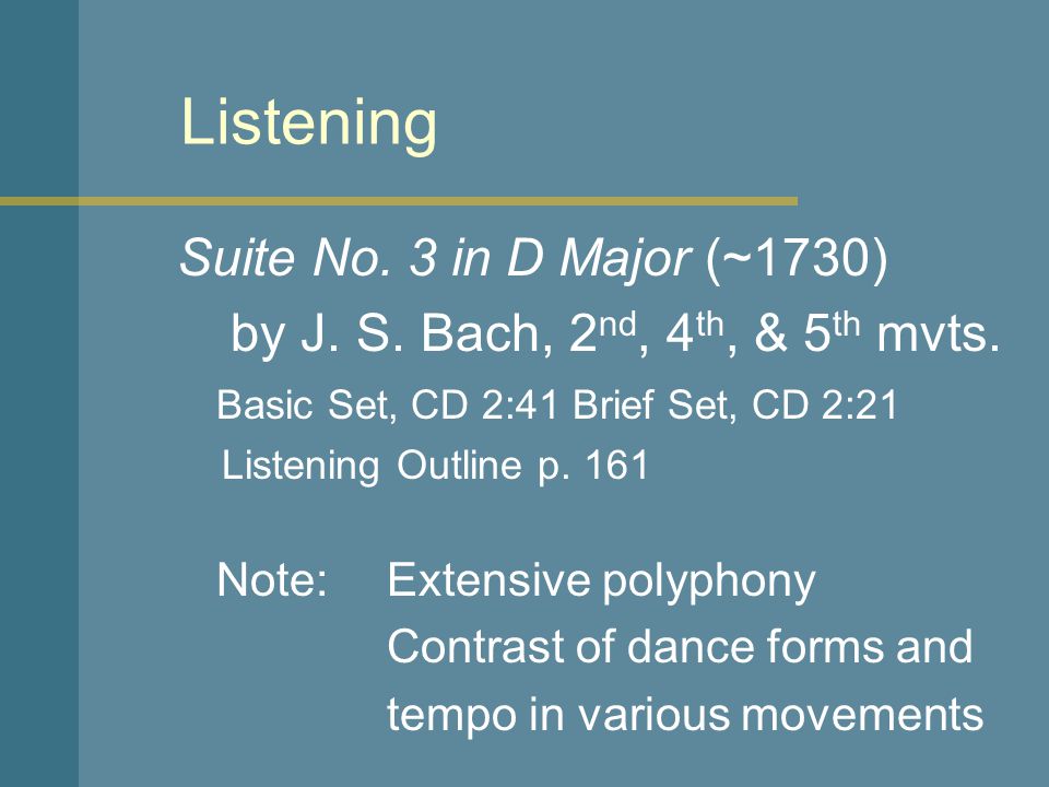 Listening Suite No. 3 in D Major (~1730)