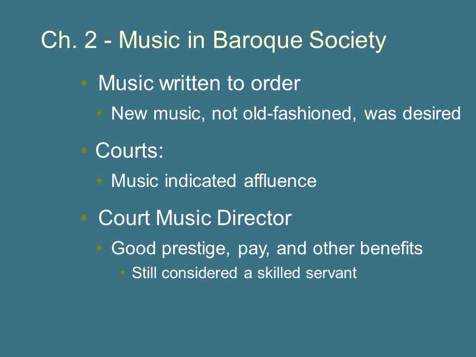 Ch. 2 - Music in Baroque Society