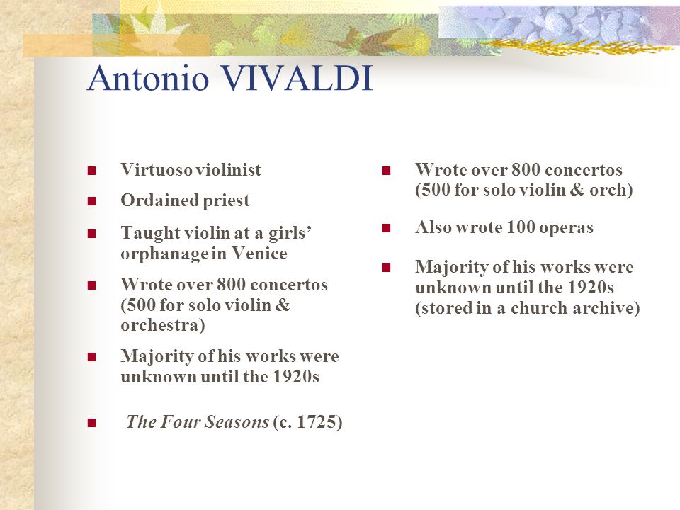 Antonio VIVALDI Virtuoso violinist Ordained priest