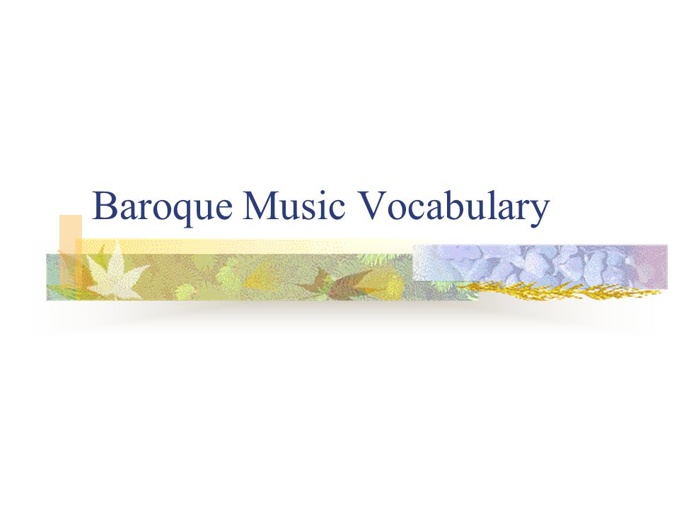 Baroque Music Vocabulary