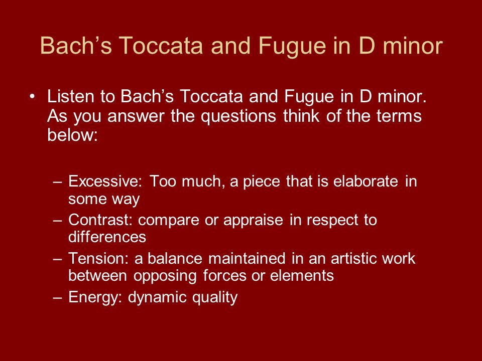 Bach’s Toccata and Fugue in D minor