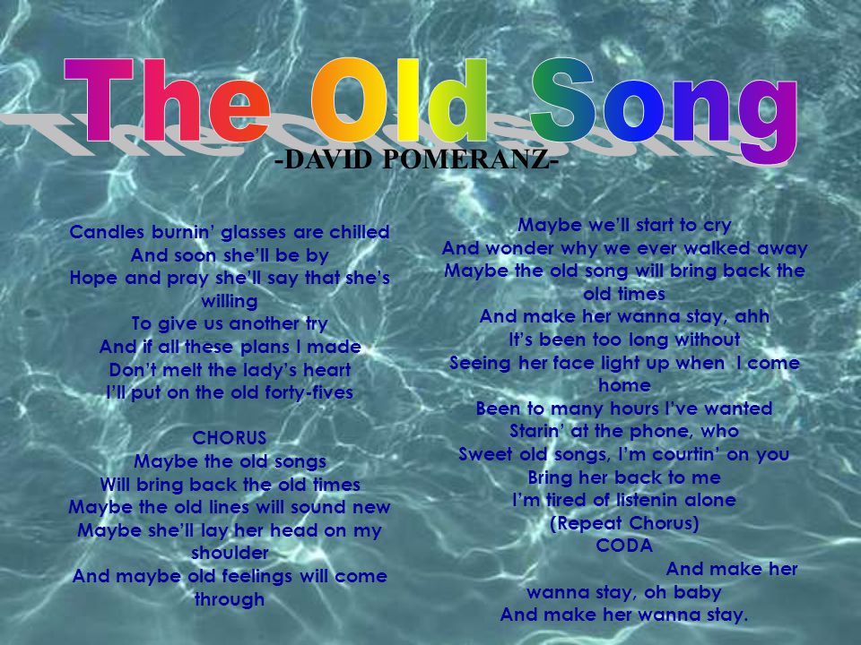 The Old Song -DAVID POMERANZ- Maybe we’ll start to cry