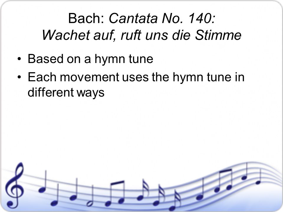 Bach: Cantata No. 140: Wachet auf, ruft uns die Stimme