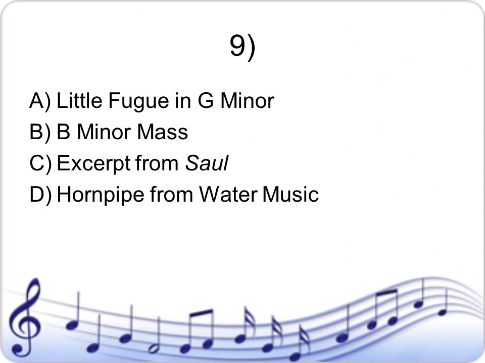 9) Little Fugue in G Minor B Minor Mass Excerpt from Saul