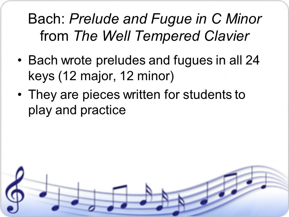 Bach: Prelude and Fugue in C Minor from The Well Tempered Clavier