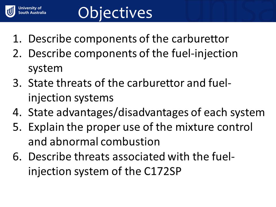 Objectives Describe components of the carburettor