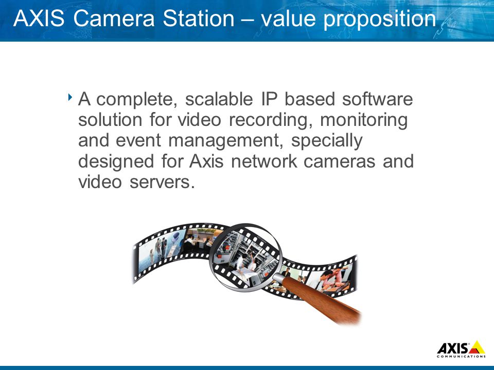 AXIS Camera Station – value proposition