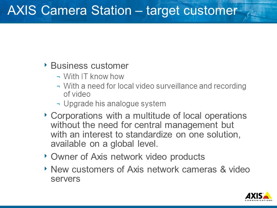 AXIS Camera Station – target customer