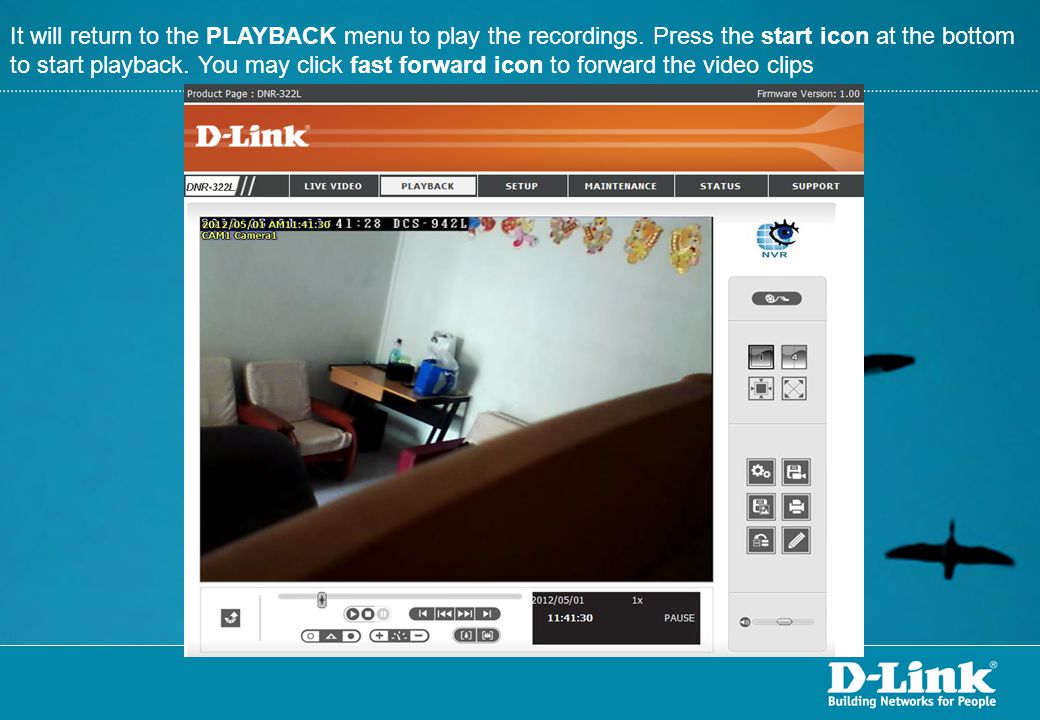 It will return to the PLAYBACK menu to play the recordings
