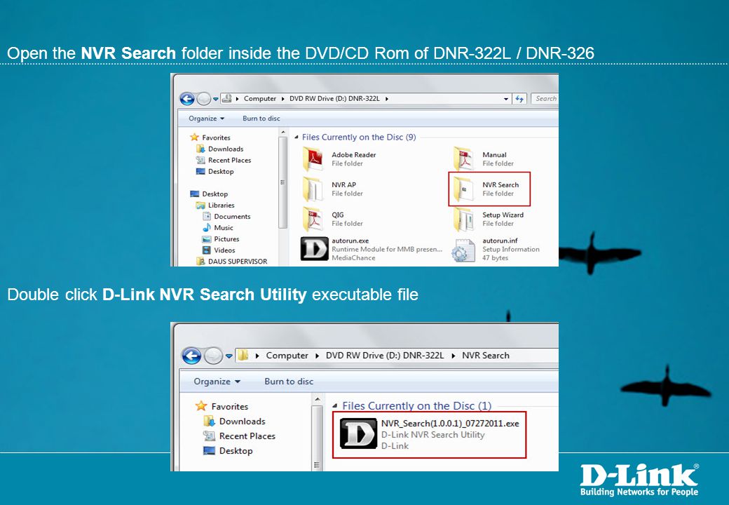 Open the NVR Search folder inside the DVD/CD Rom of DNR-322L / DNR-326