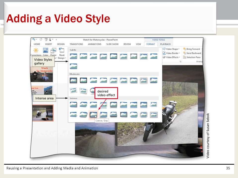 Adding a Video Style Reusing a Presentation and Adding Media and Animation