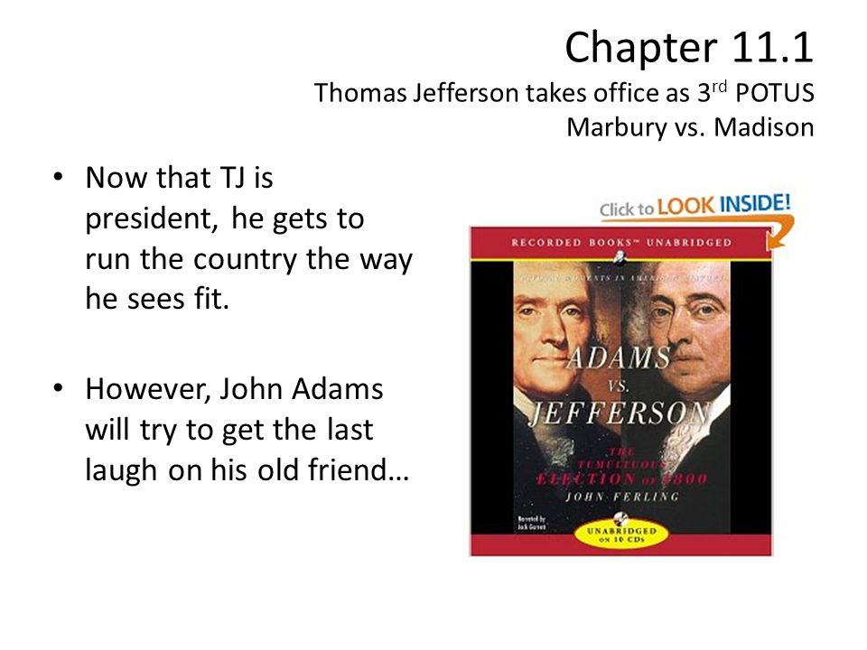 Chapter Thomas Jefferson takes office as 3rd POTUS Marbury vs