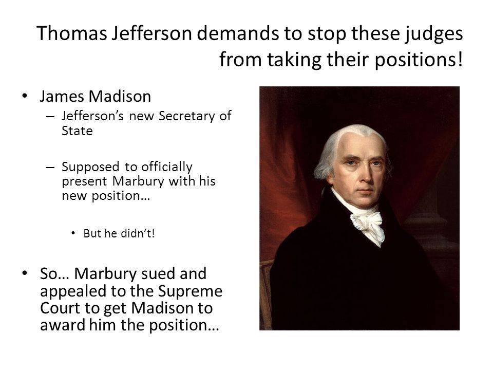 Thomas Jefferson demands to stop these judges from taking their positions!